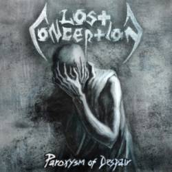 Lost Conception : Paroxysm of Despair